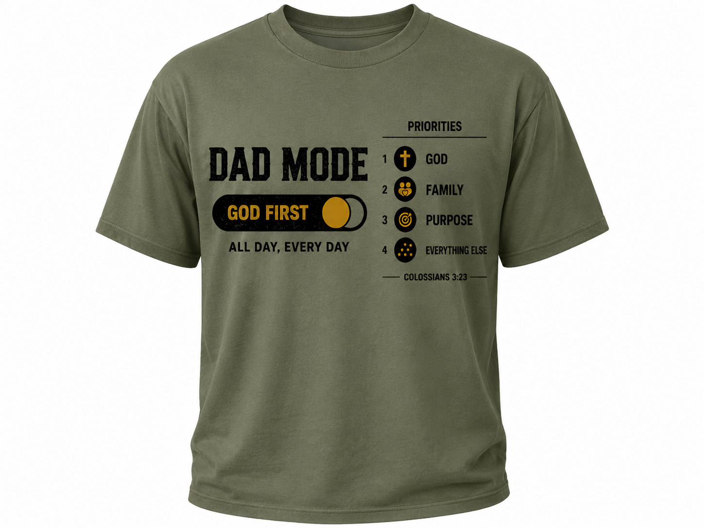 Dad Mode: God First Tee